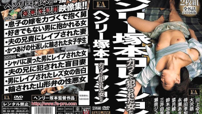 FABS-005 Henry Tsukamoto Collection Women Violated By Force
